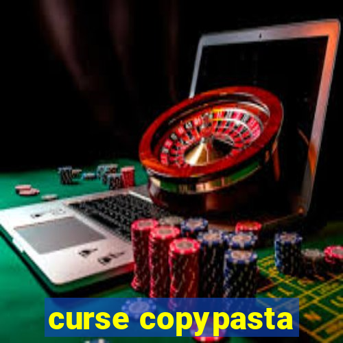 curse copypasta
